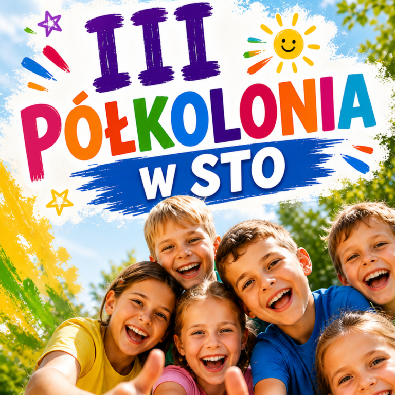 III Półkolonia w STO – Zapraszamy!